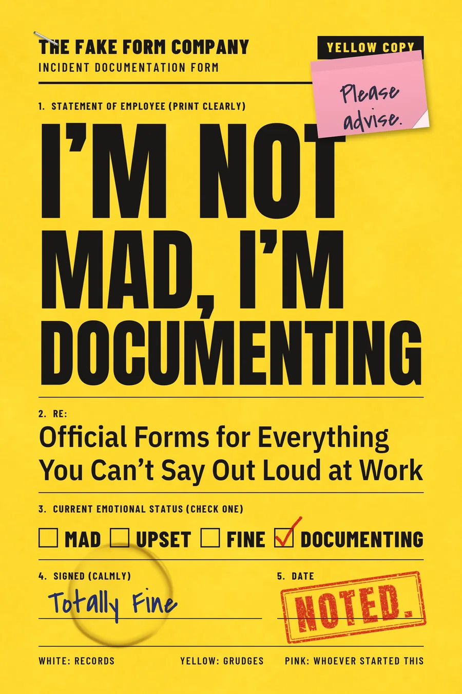 Front cover of I’m Not Mad, I’m Documenting: a yellow incident documentation form with the title in large black capitals